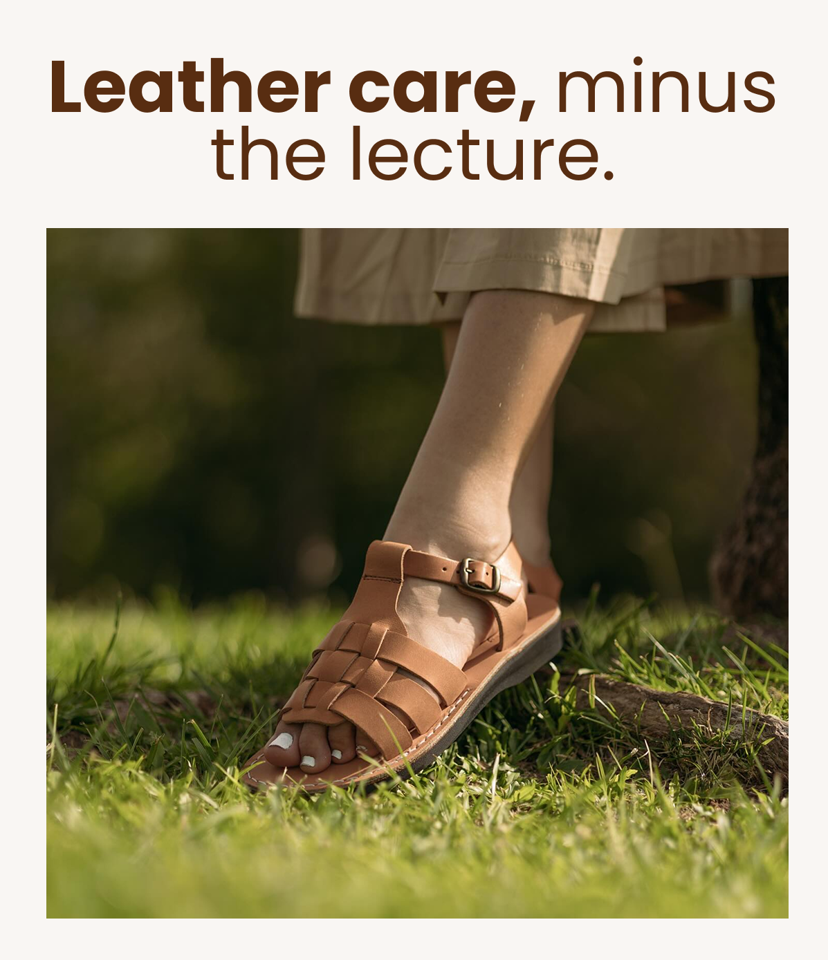 Leather care, minus the lecture.