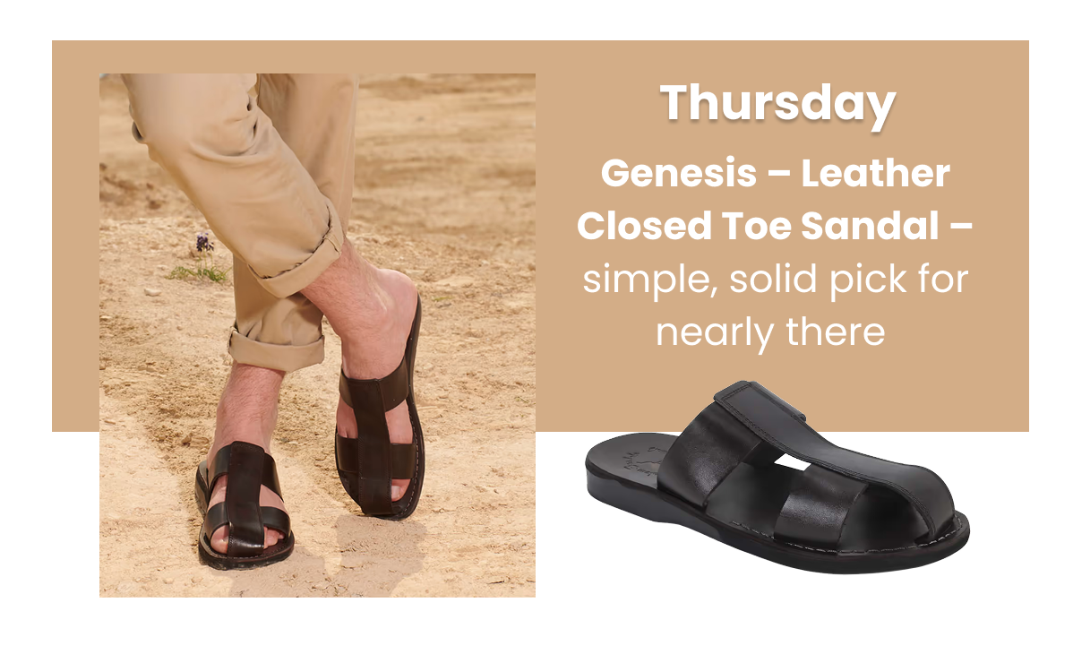 Thursday → Genesis – Leather Closed Toe Sandal – simple, solid pick for nearly there 