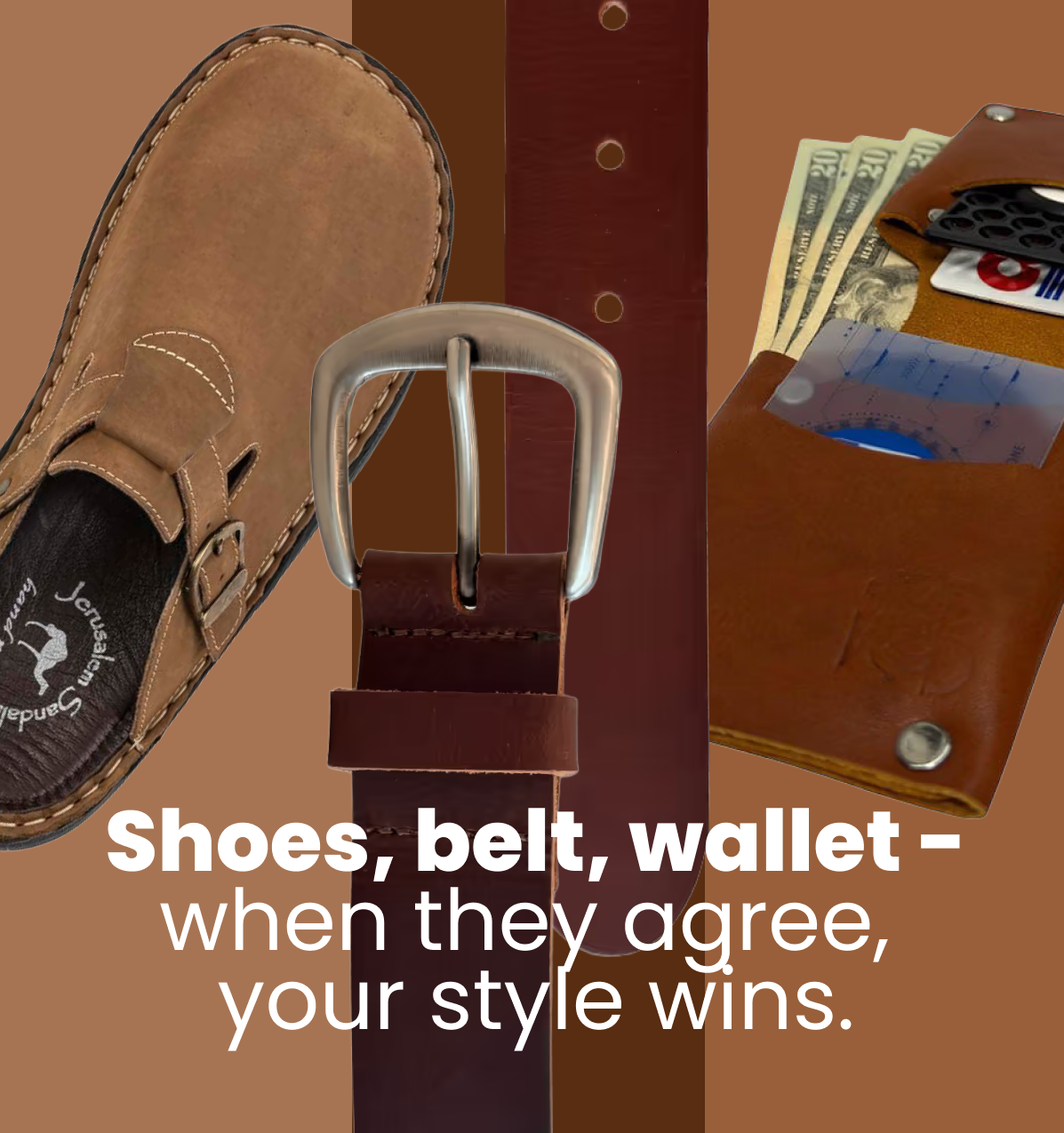 Shoes, belt, wallet - when they agree, your style wins.