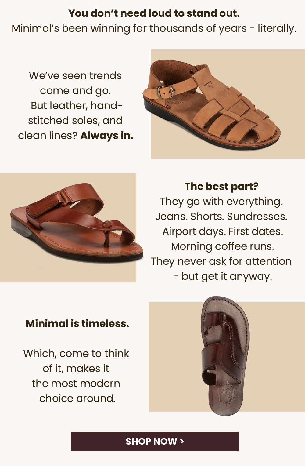 You don't need loud to stand out.