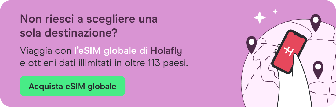 Con l'eSIM Holafly hai dati illimitati in più di 113 Paesi.