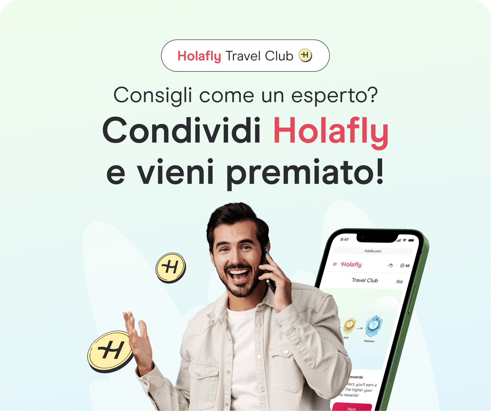 Consigli come un esperto? Condividi Holafly e vieni premiato!