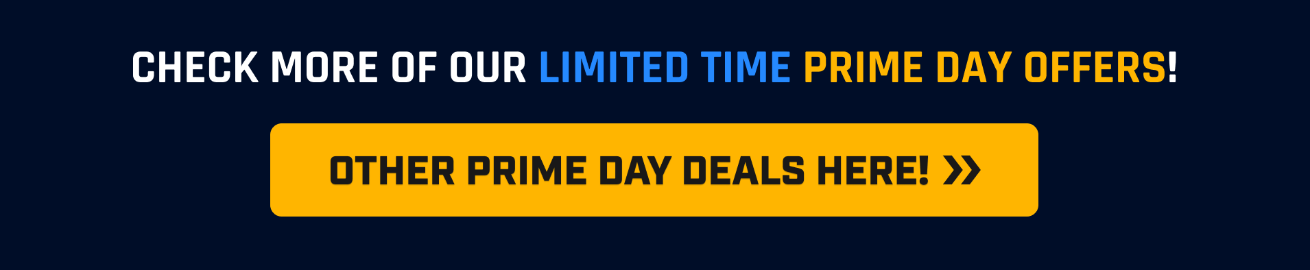 Check out other Limited Prime Day Offers Here!