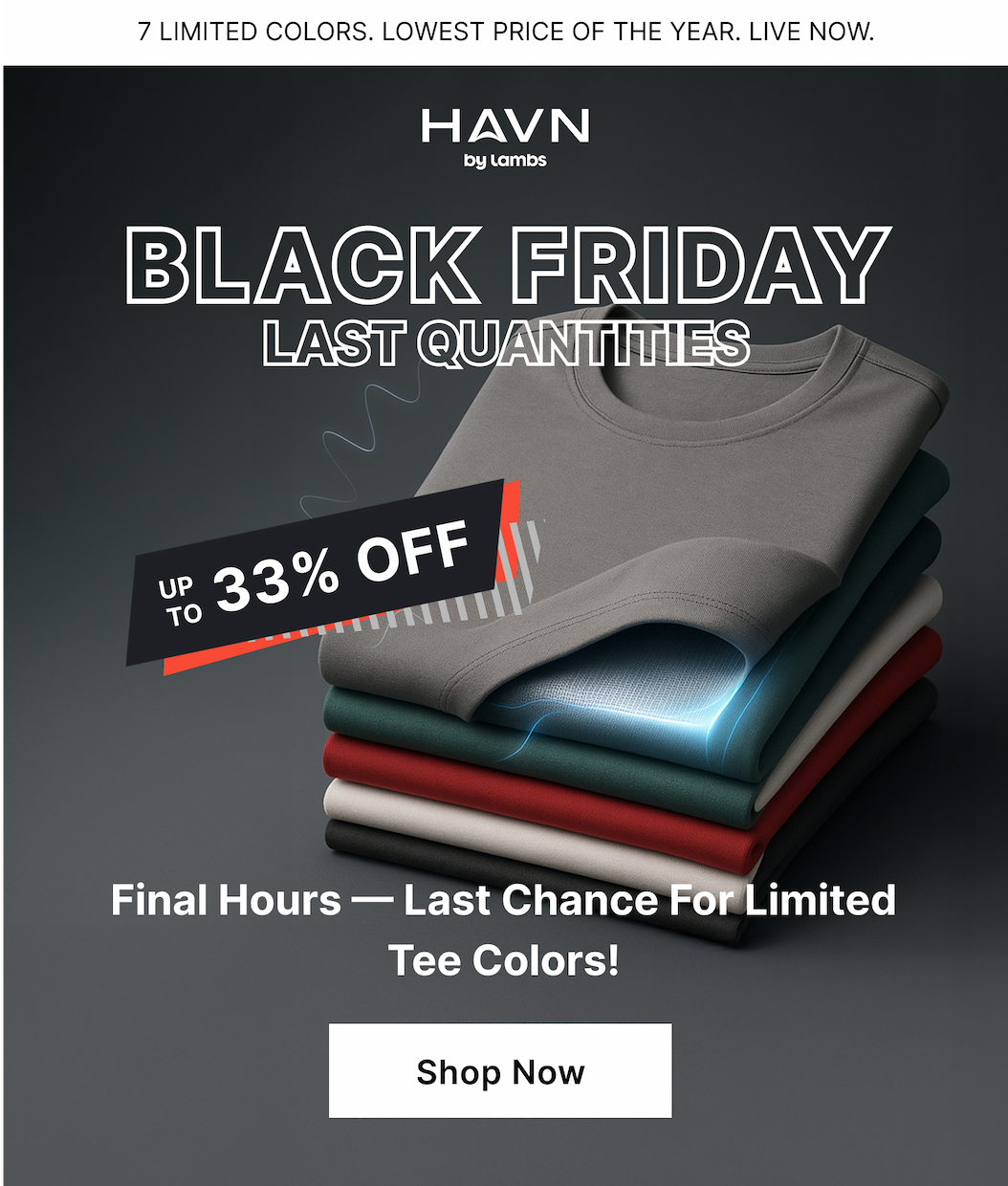 Final Hours — Last Chance for Limited Tee Colors!