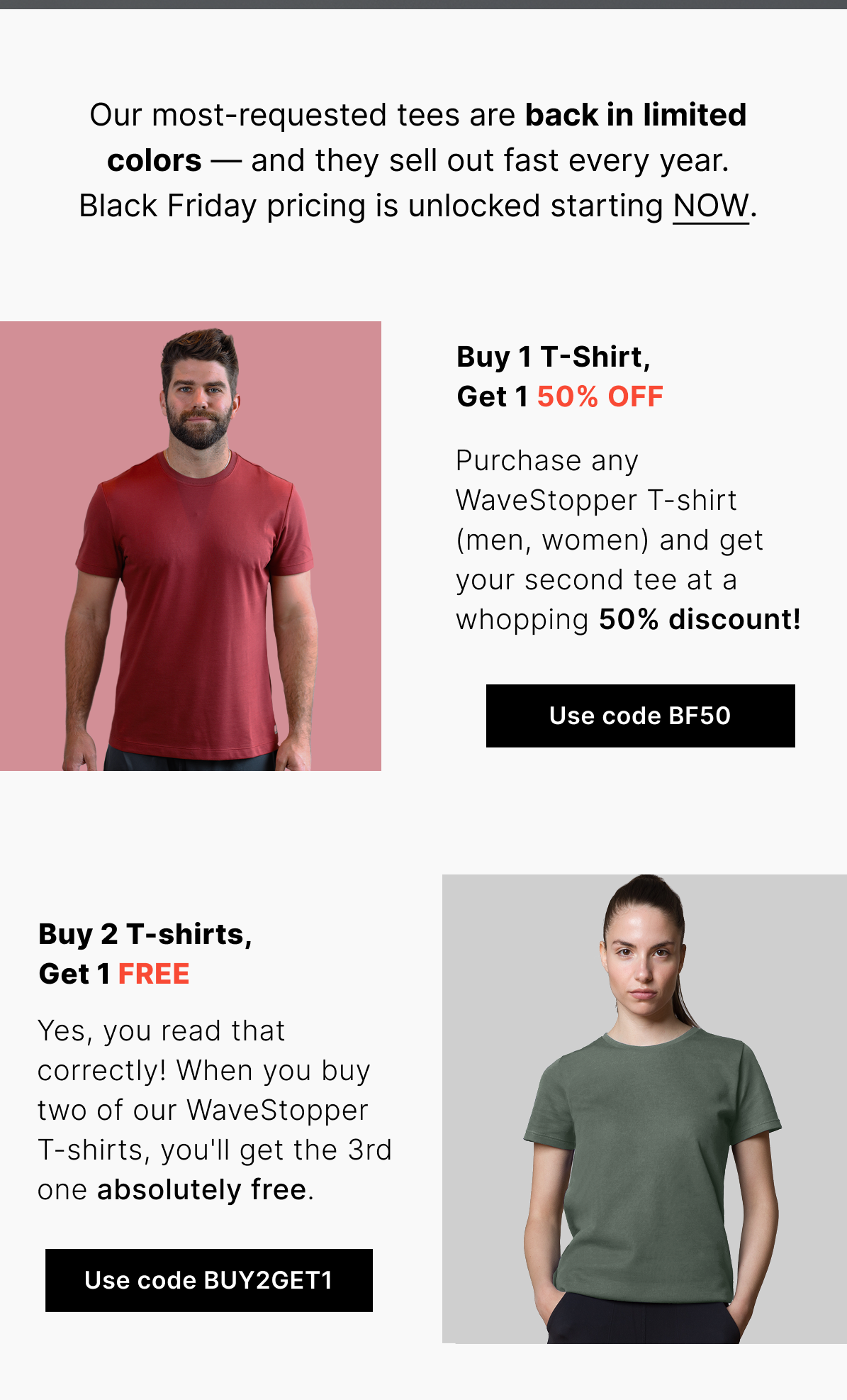 Our most-requested tees are back in limited colors — and they sell out fast every year. Black Friday pricing is unlocked starting NOW.