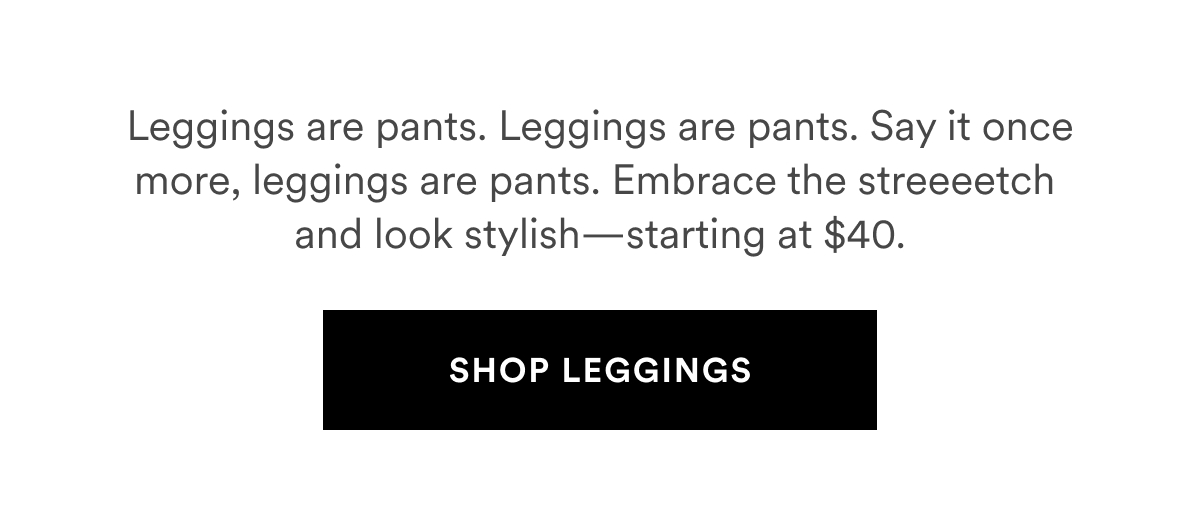 SHOP LEGGINGS >> 