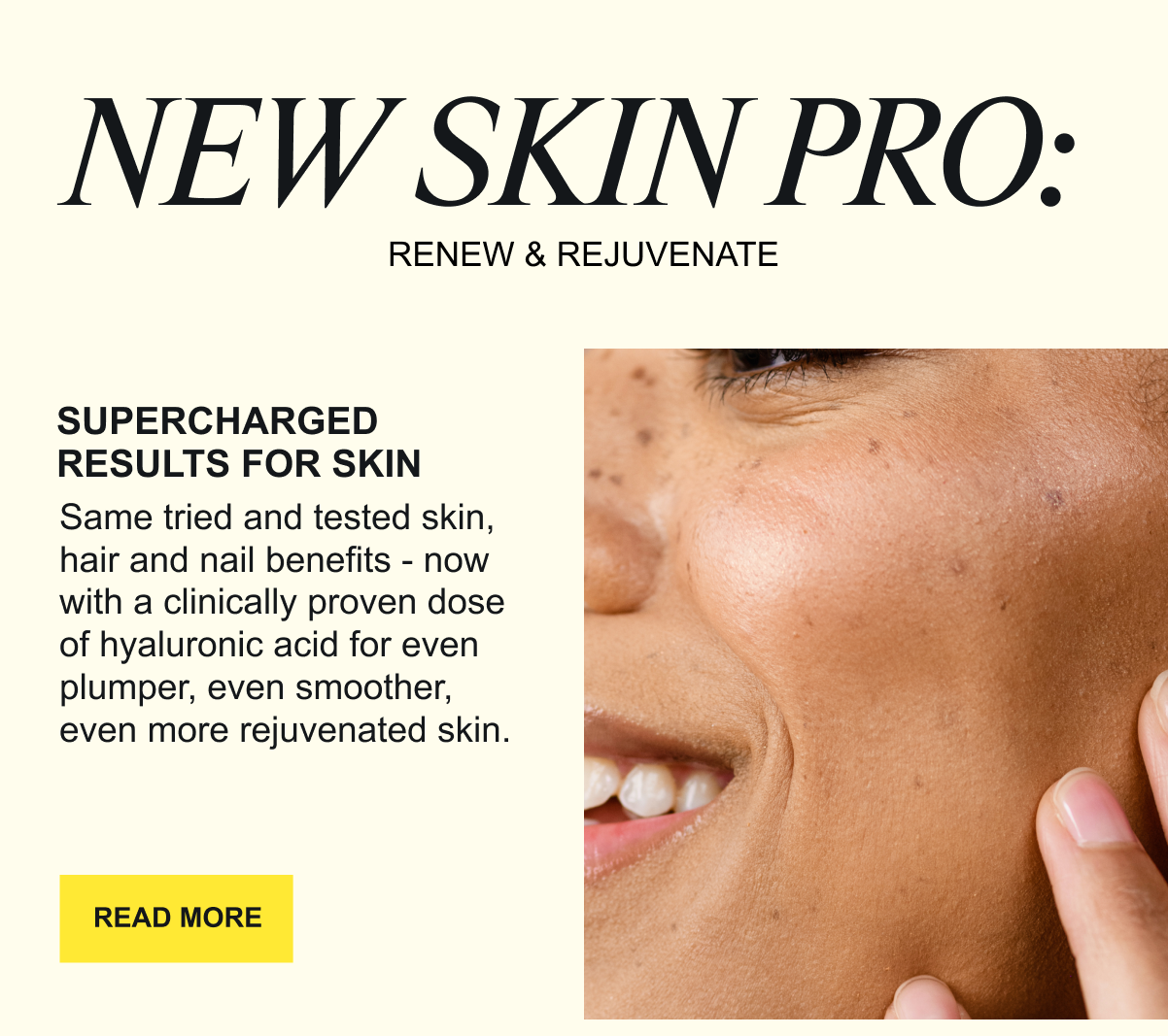 New Hair Pro. Supercharged results for hair. Our original OG collagen, now with added hyaluronic acid.