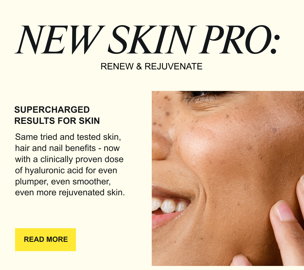 New Hair Pro. Supercharged results for hair. Our original OG collagen, now with added hyaluronic acid.