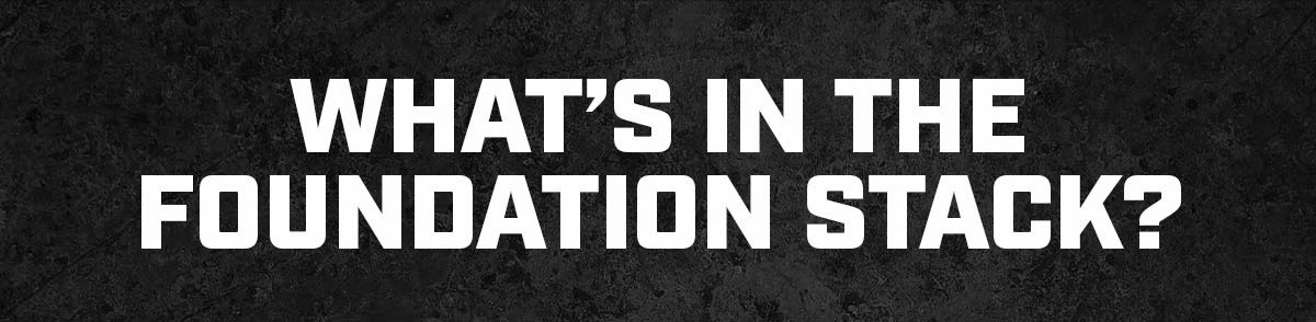 What's in the Foundation Stack?