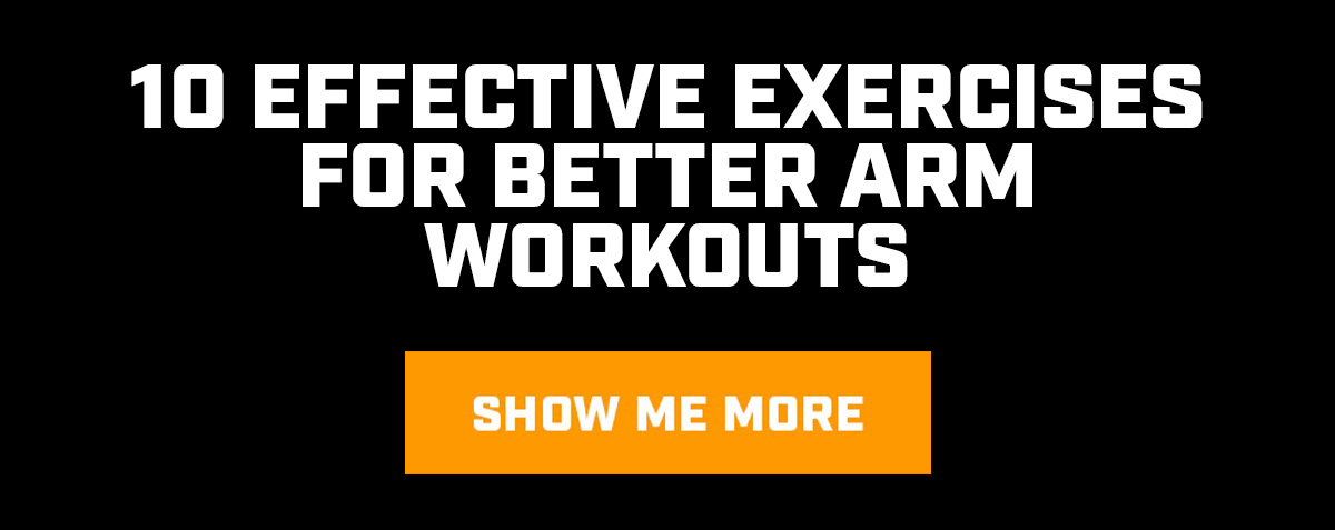 10 Effective Exercises For Better Arm Workouts - Title
