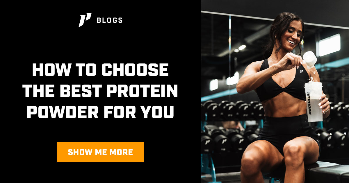 How To Choose The Best Protein Powder For You