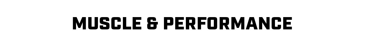 Muscle & Performance