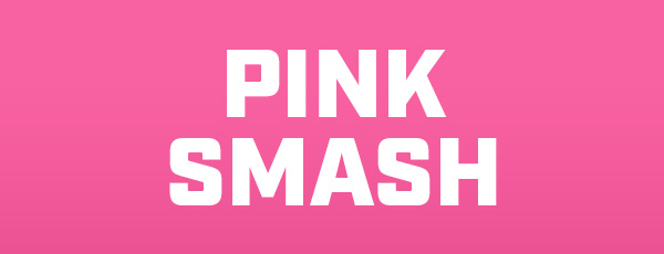 Pink Smash