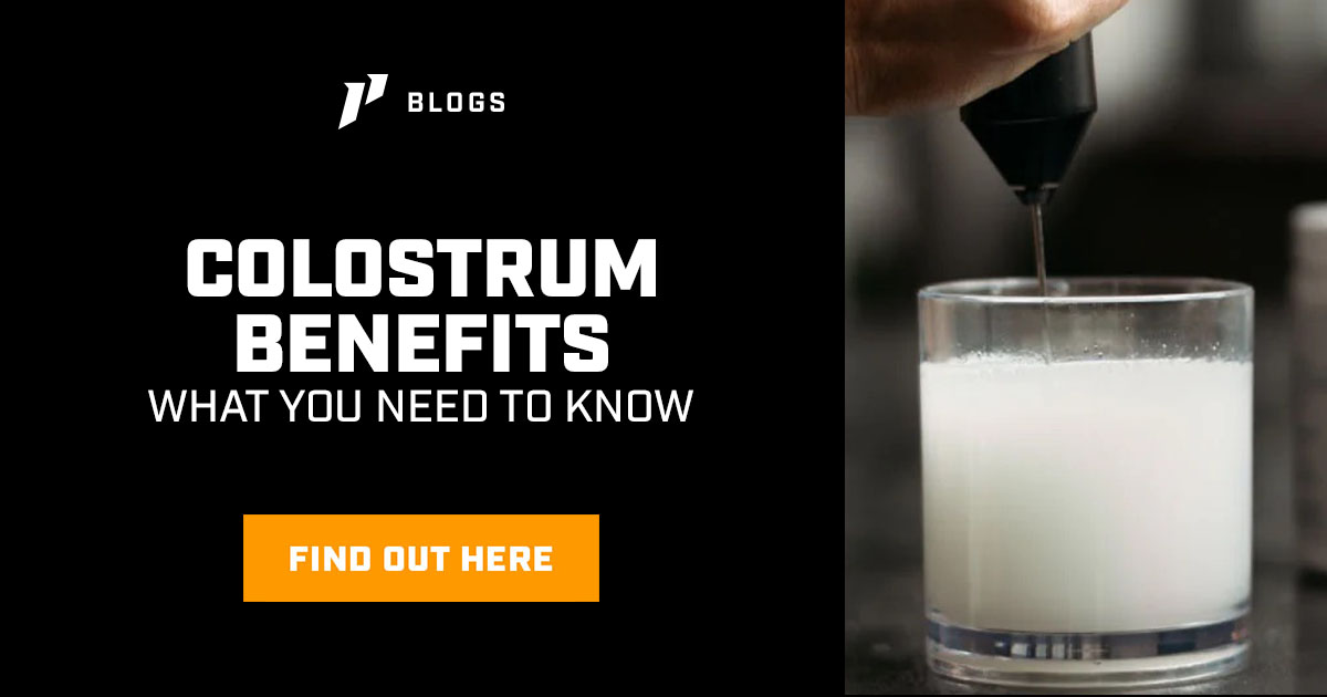 Colostrum Benefits: What You Need To Know