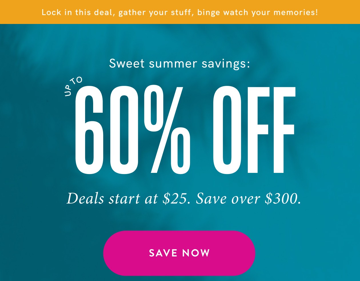 Save up to 60% off