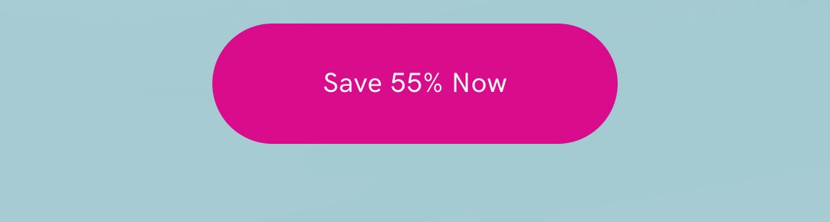 Save 55% now
