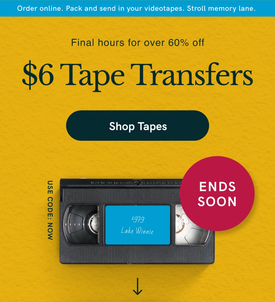 $6 Tape Transfers