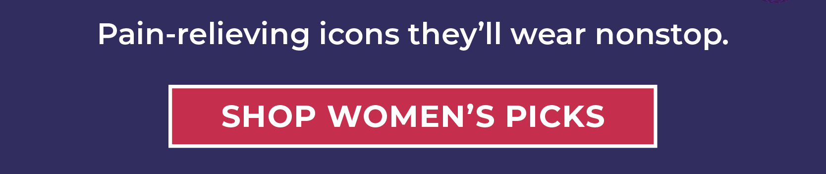 Pain-relieving icons they'll wear nonstop.