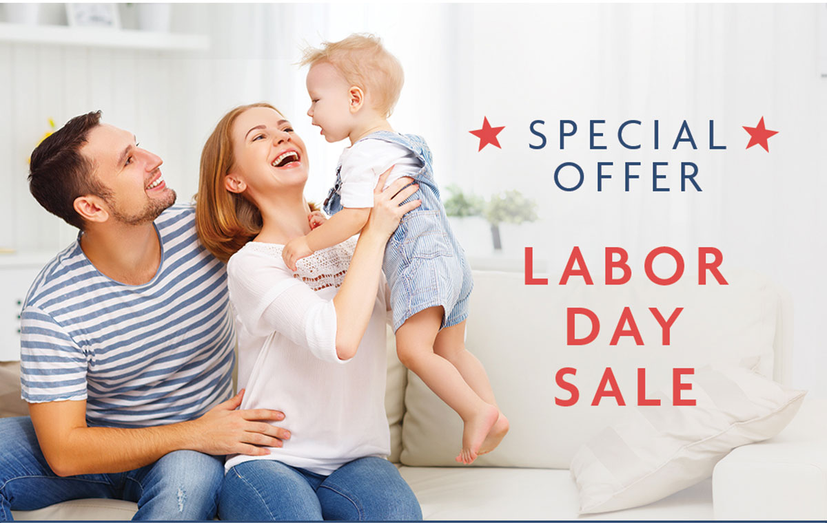 SPECIAL OFFER | LABOR DAY SALE