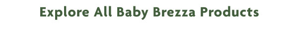 Explore All Baby Brezza Products