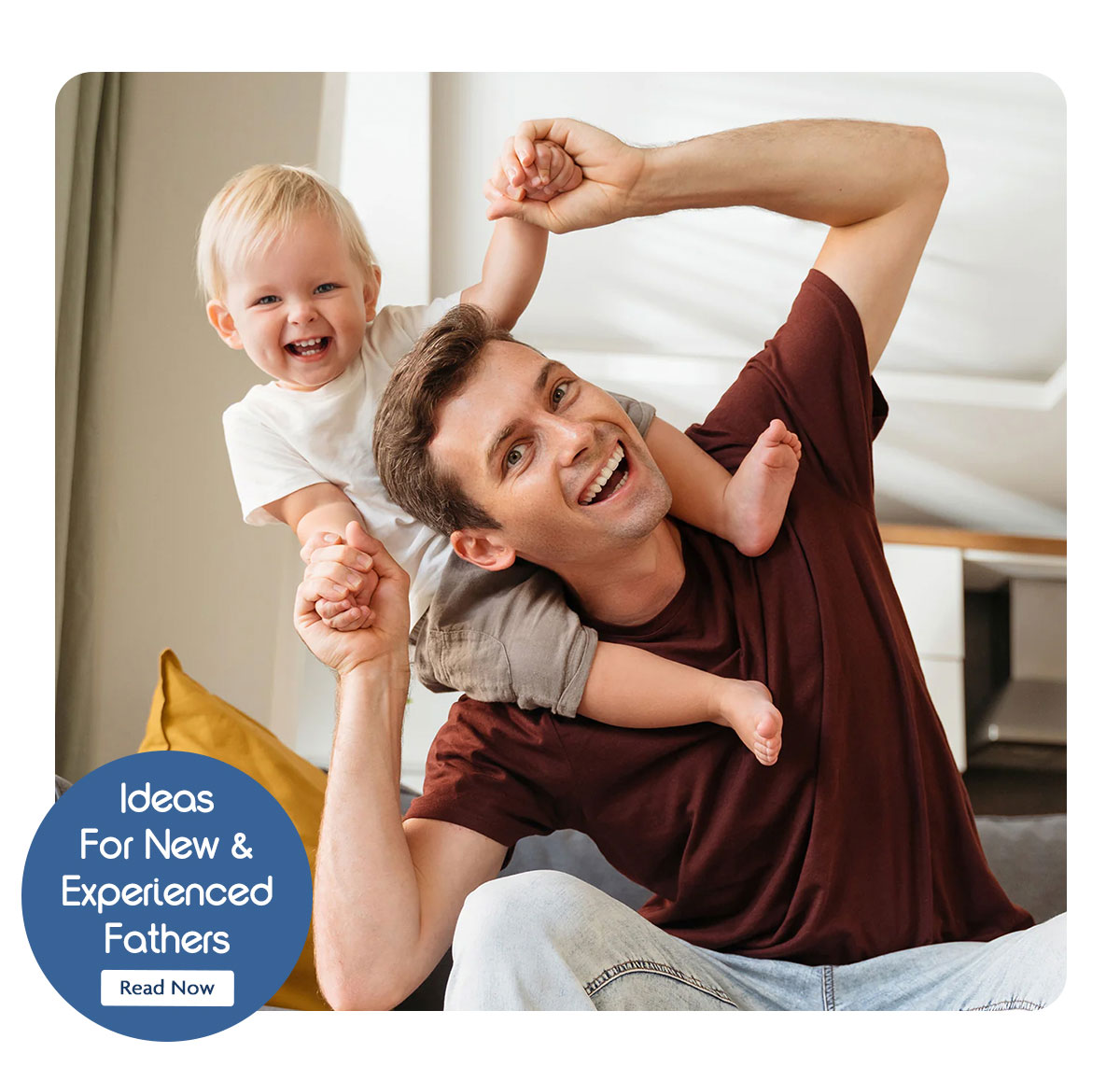 Ideas For New & Experienced Fathers | Read Now