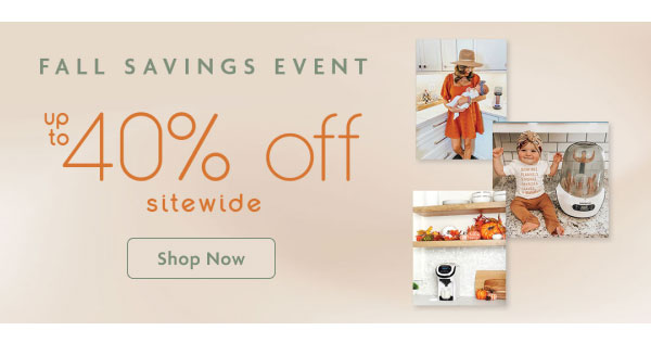 FALL SAVINGS EVENT | up to 40% off sitewide | Shop Now