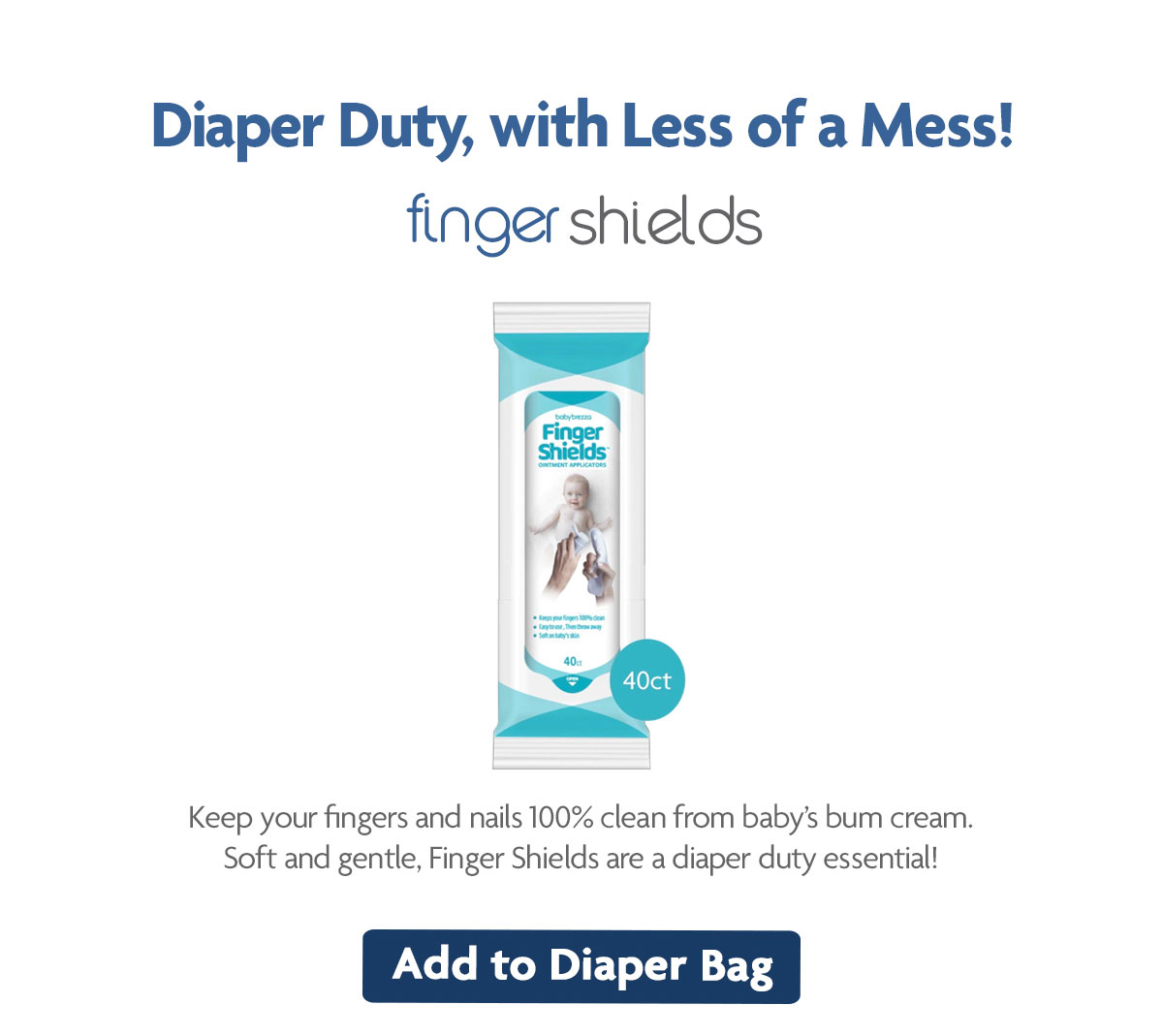 Diaper Duty, with less of a mess! finger shields | Add to Diaper Bag