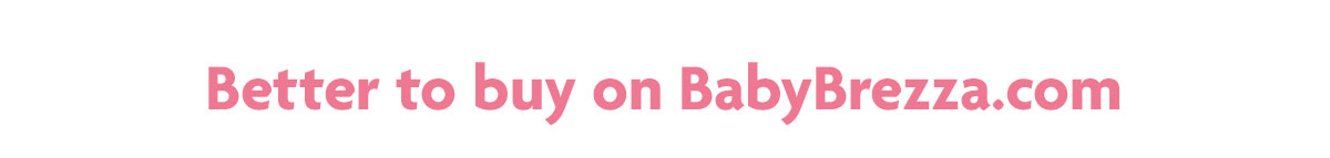 Better to buy on BabyBrezza.com