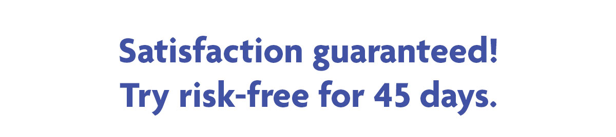 Satisfaction guaranteed!