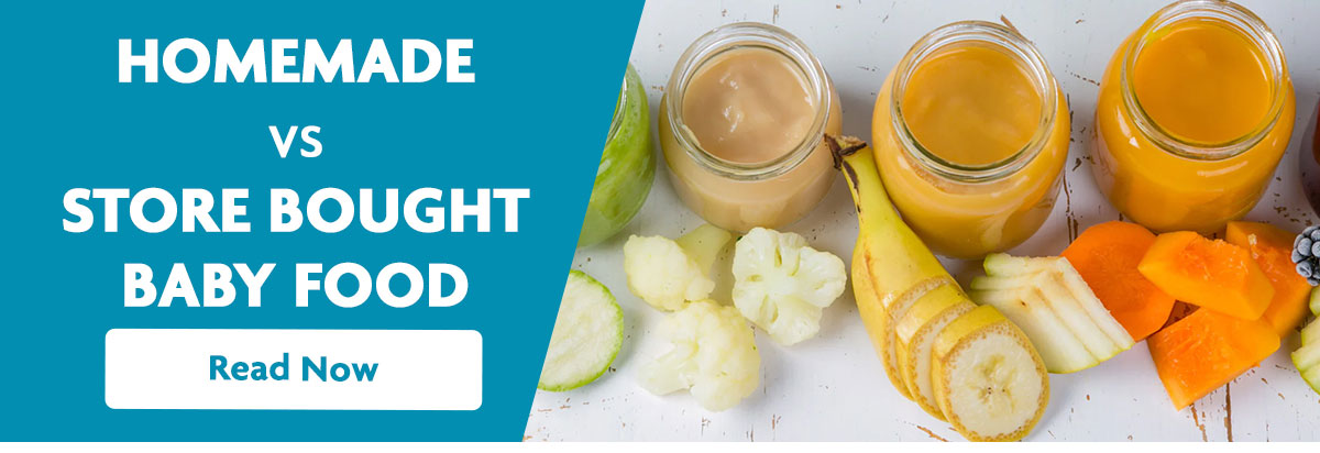HOMEMADE VS STORE BOUGHT BABY FOODS | Read Now