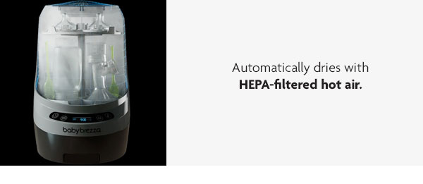 Automatically dries with HEPA-filtered hot air.
