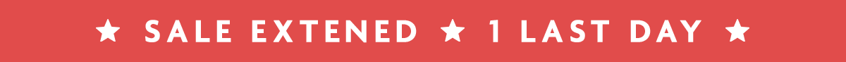 SALE EXTENDED | 1 LAST DAY
