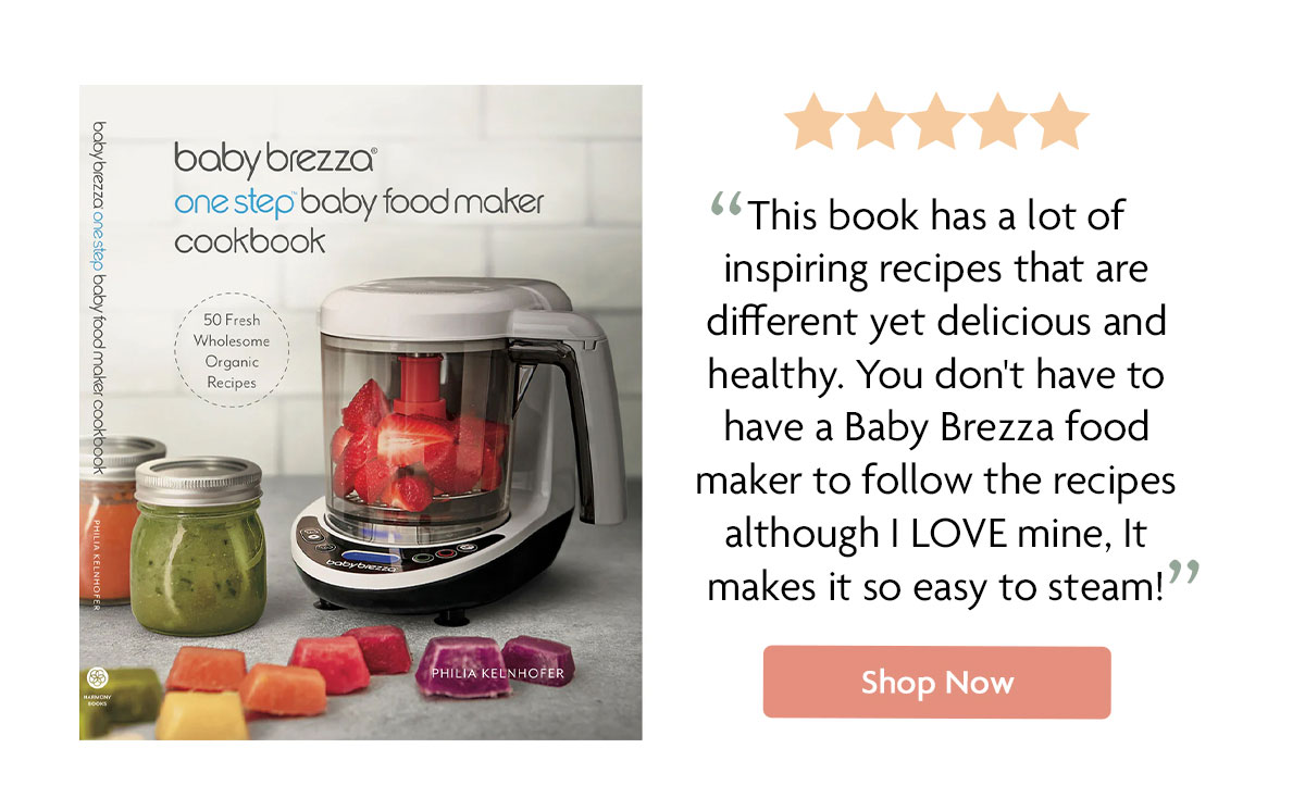 baby brezza one step baby food maker cookbook | Shop Now