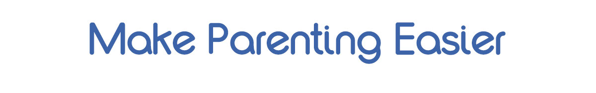 Make Parenting Easier