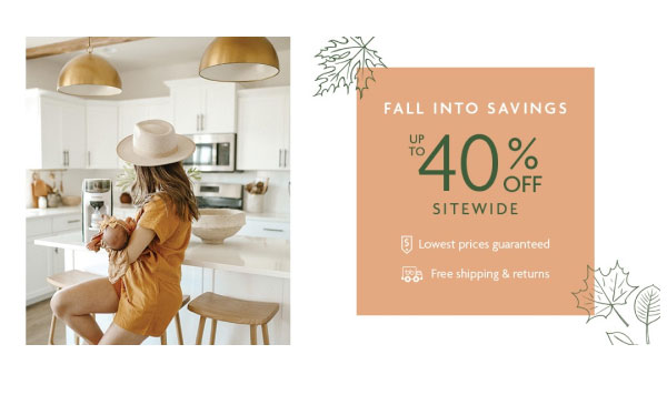 FALL INTO SAVINGS | UP TO 40% OFF SITEWIDE
