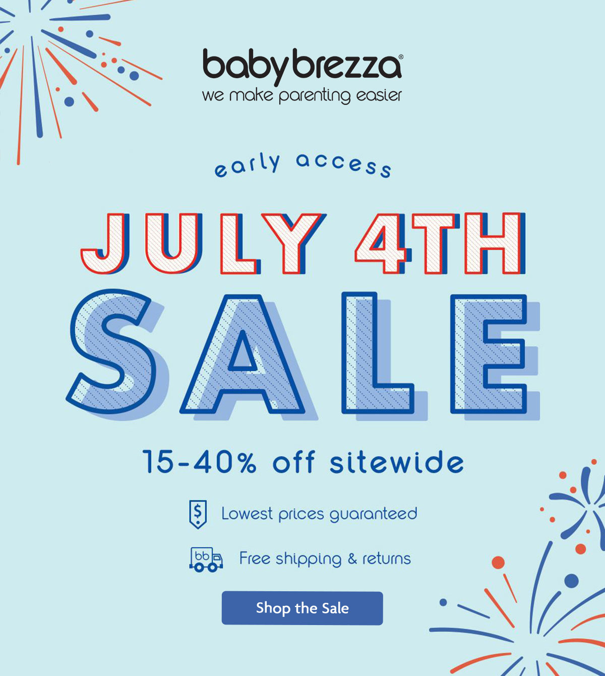 JULY 4TH SALE 15-40% off site wide | Shop the Sale