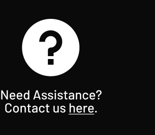 Need Assistance? Contact us here.