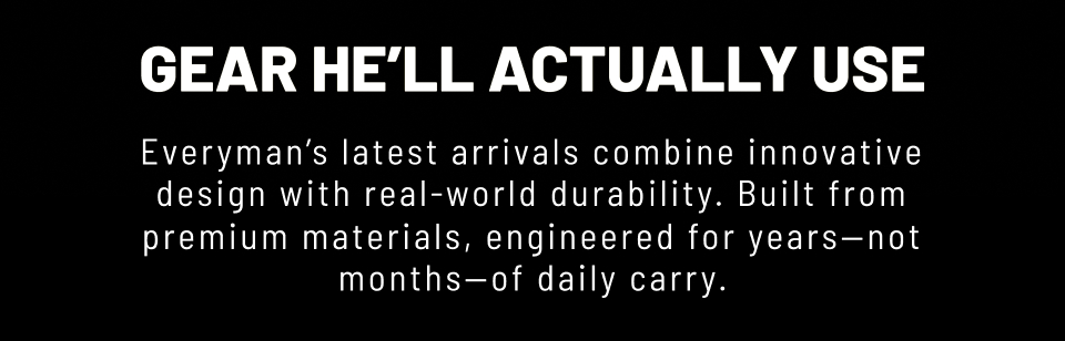 gear he'll actually use