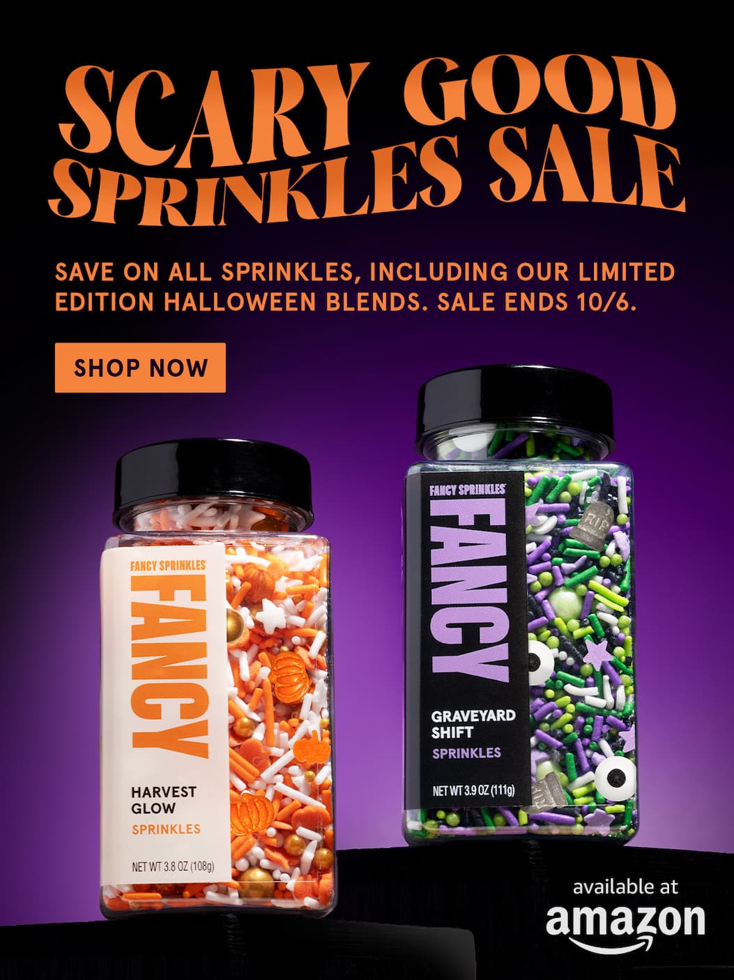 Orange swooping text says "Scary Good Sprinkles Sale! Save on all sprinkles, including our limited edition halloween blends. Sale Ends 10/6." Two sprinkle jars are featured.