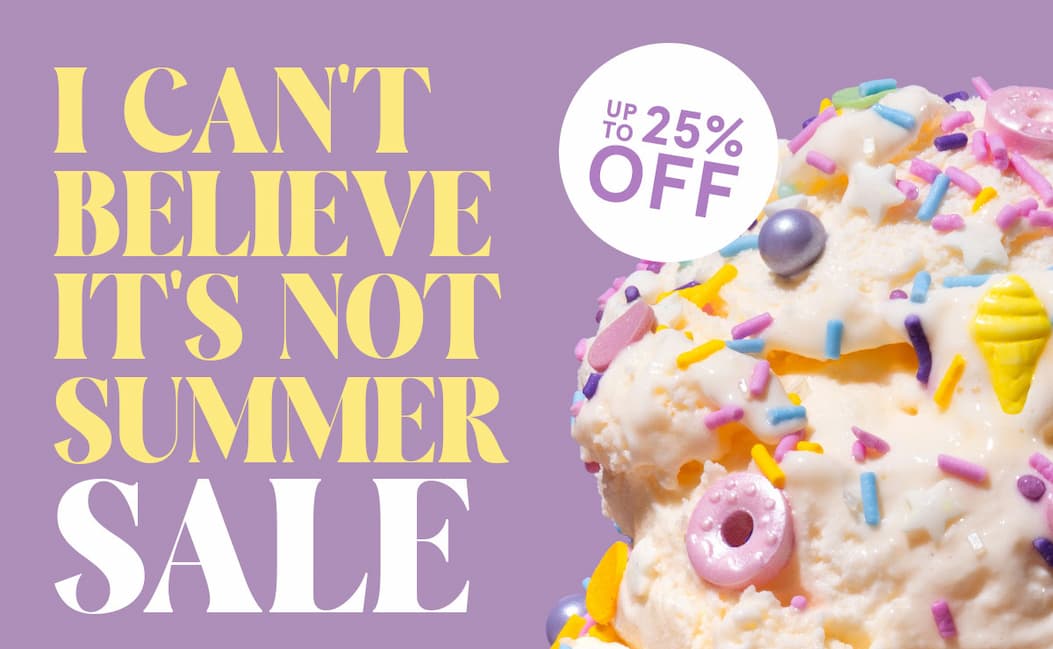 Ice cream cone covered in sprinkles starting to melt. Text says "I can't believe it's not Summer Sale!" up to 25% off. 