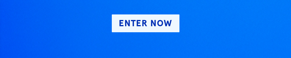 Enter Now!