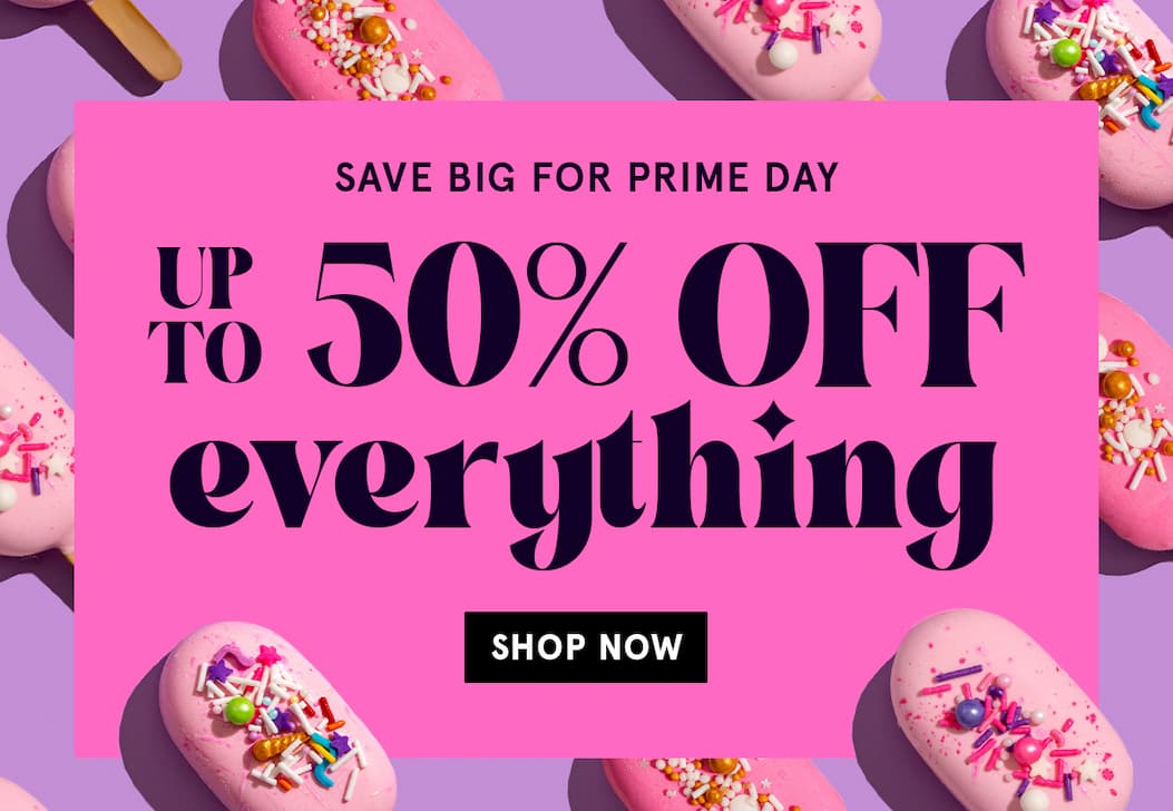 In a hot pink box, text says "Save Big for Prime Day! Up to 50% off everything. Shop now!"