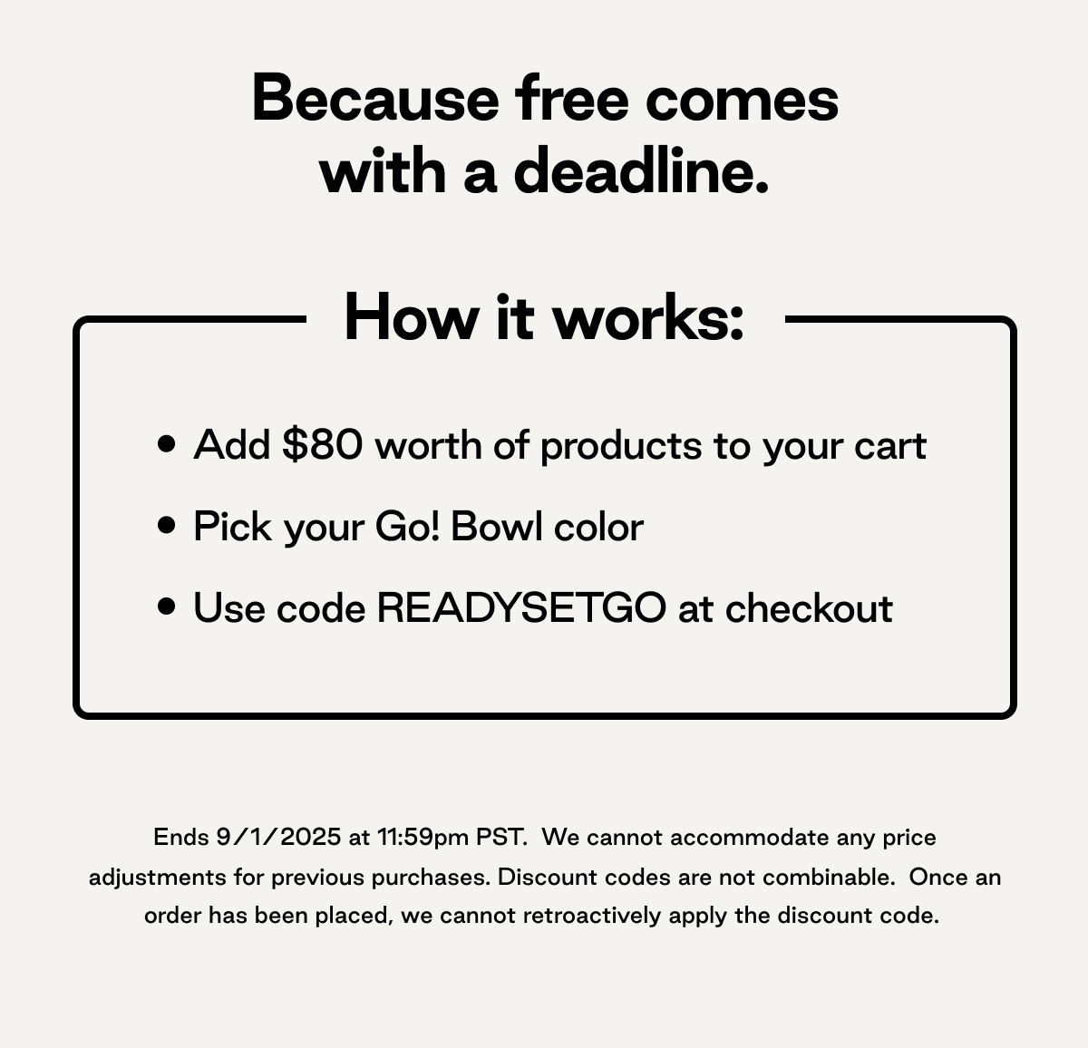 Because free comes with a deadline. Use code READYSETGO