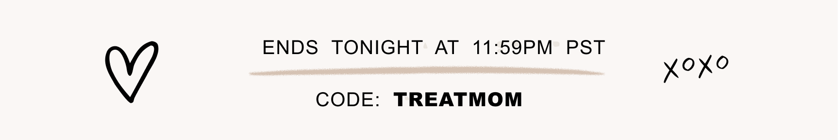 Use Code: TREATMOM
