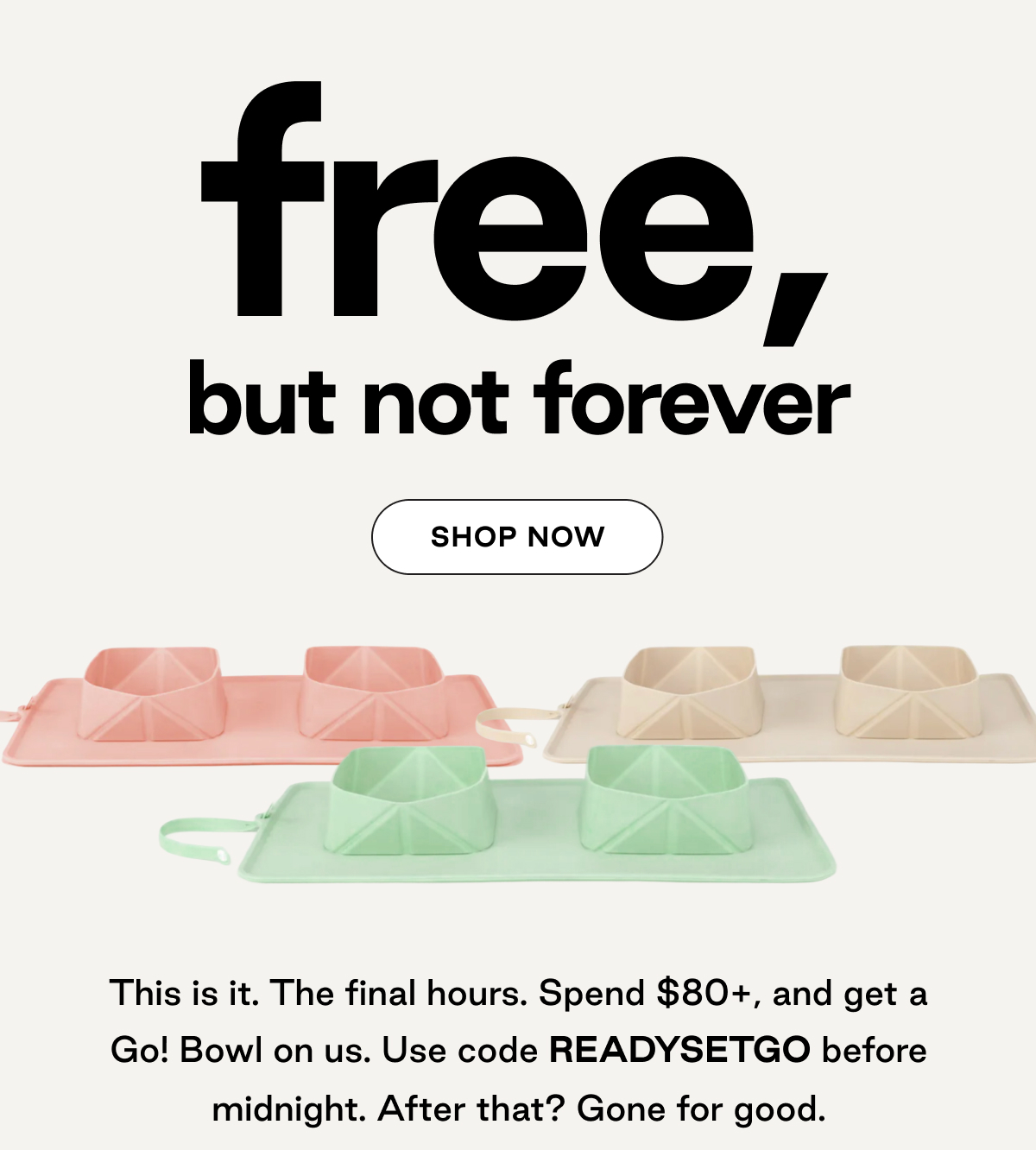 Free, but not forever