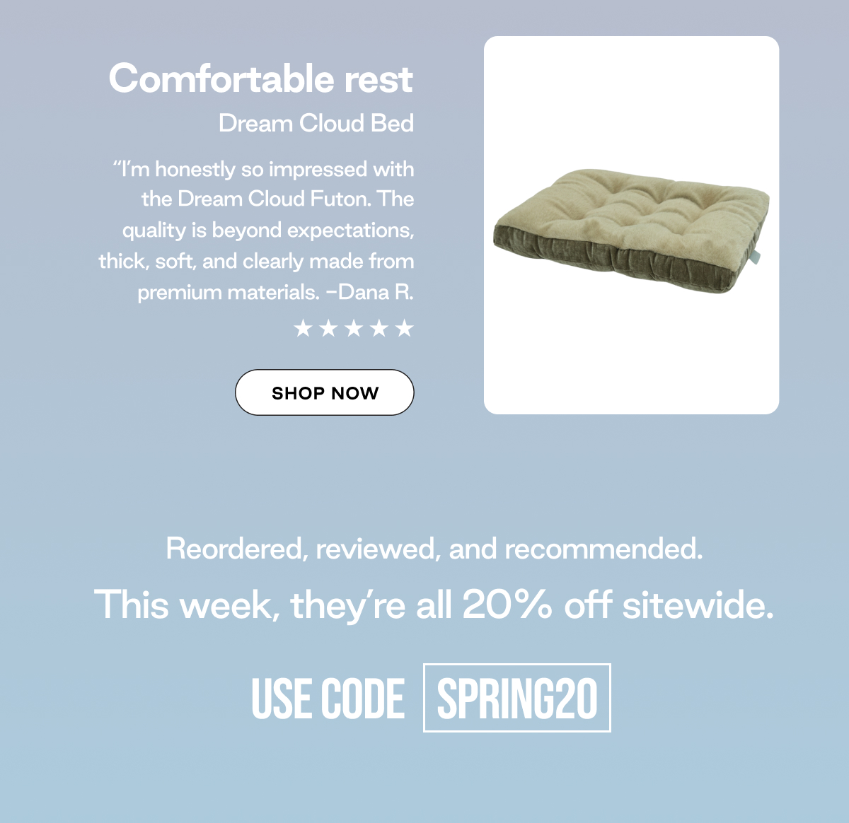 Comfortable rest, Dream Cloud Bed