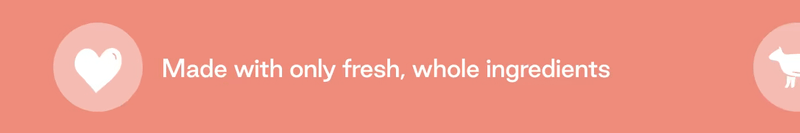 Make with only fresh, whole ingredients. Single-sourced USDA protein.