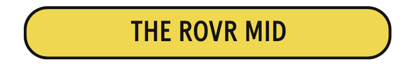 ROVR Mid