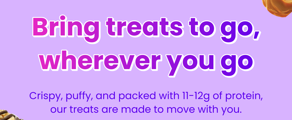 Bring treats to go, wherever you go