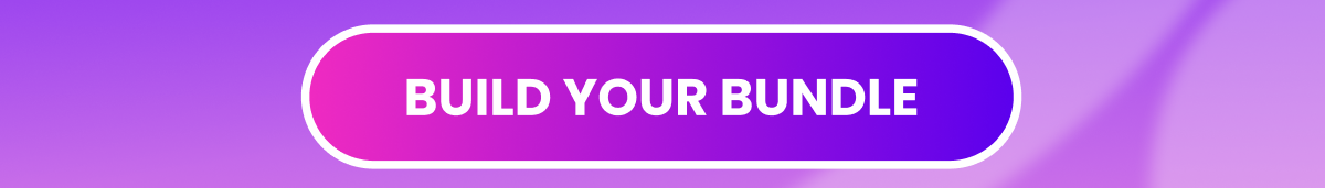 Build your bundle Build your bundle